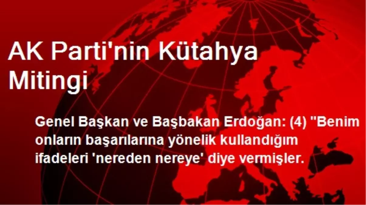 AK Parti\'nin Kütahya Mitingi