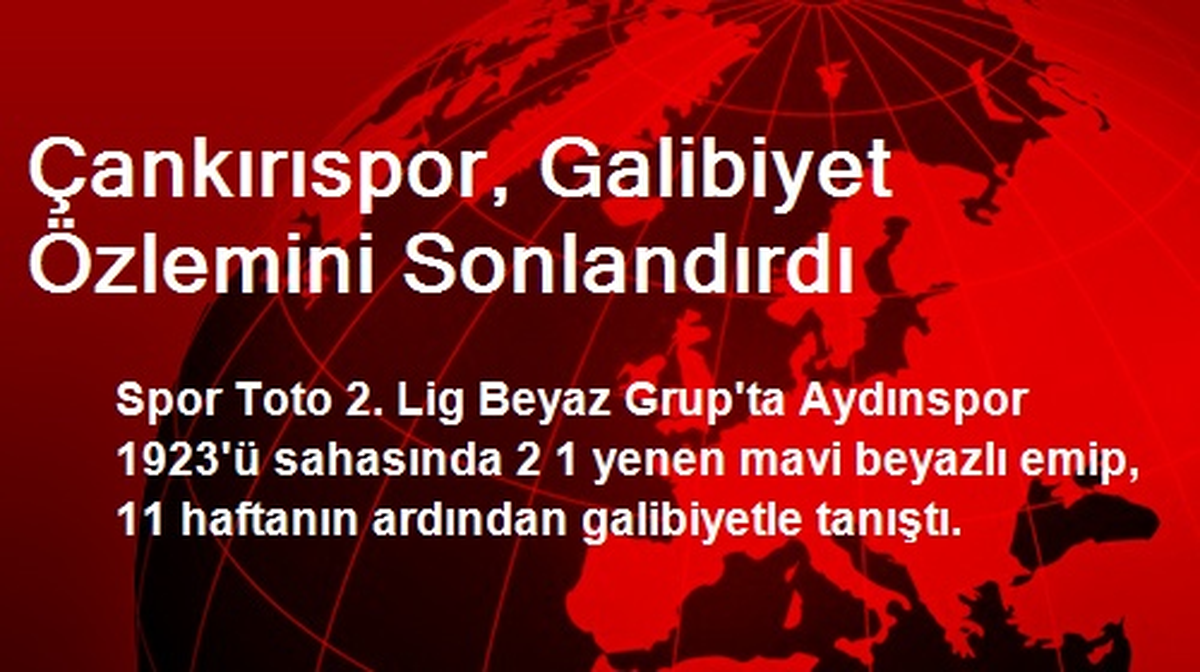 Çankırıspor, Galibiyet Özlemini Sonlandırdı