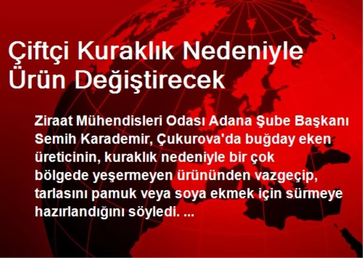 Çiftçi Kuraklık Nedeniyle Ürün Değiştirecek