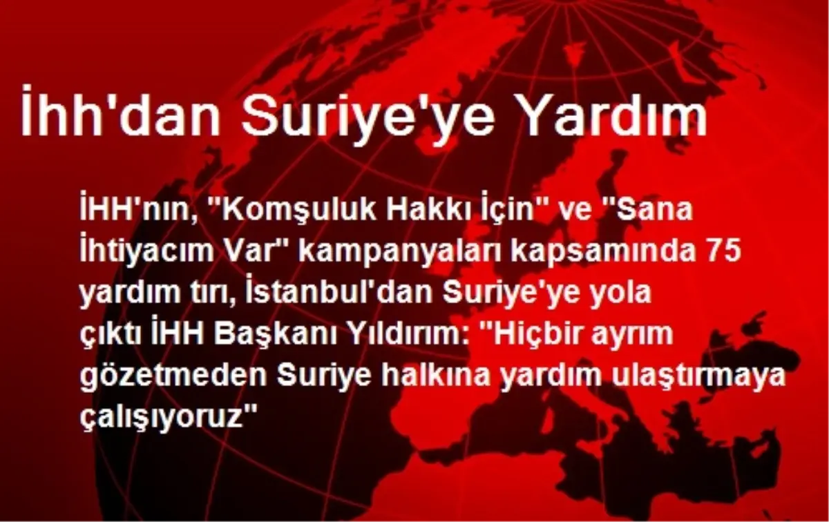 İhh\'dan Suriye\'ye Yardım