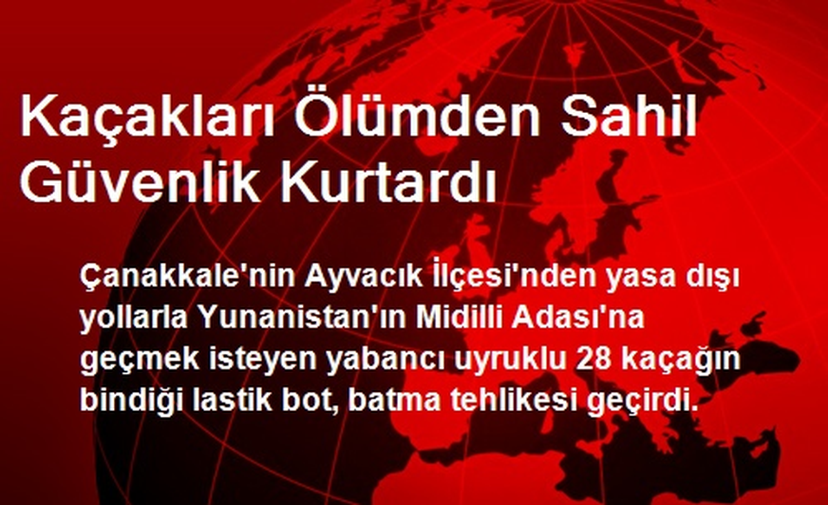 Kaçakları Ölümden Sahil Güvenlik Kurtardı