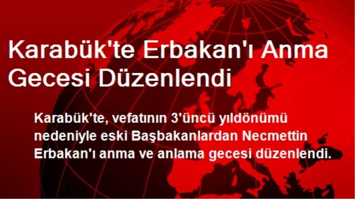 Karabük\'te Erbakan\'ı Anma Gecesi Düzenlendi