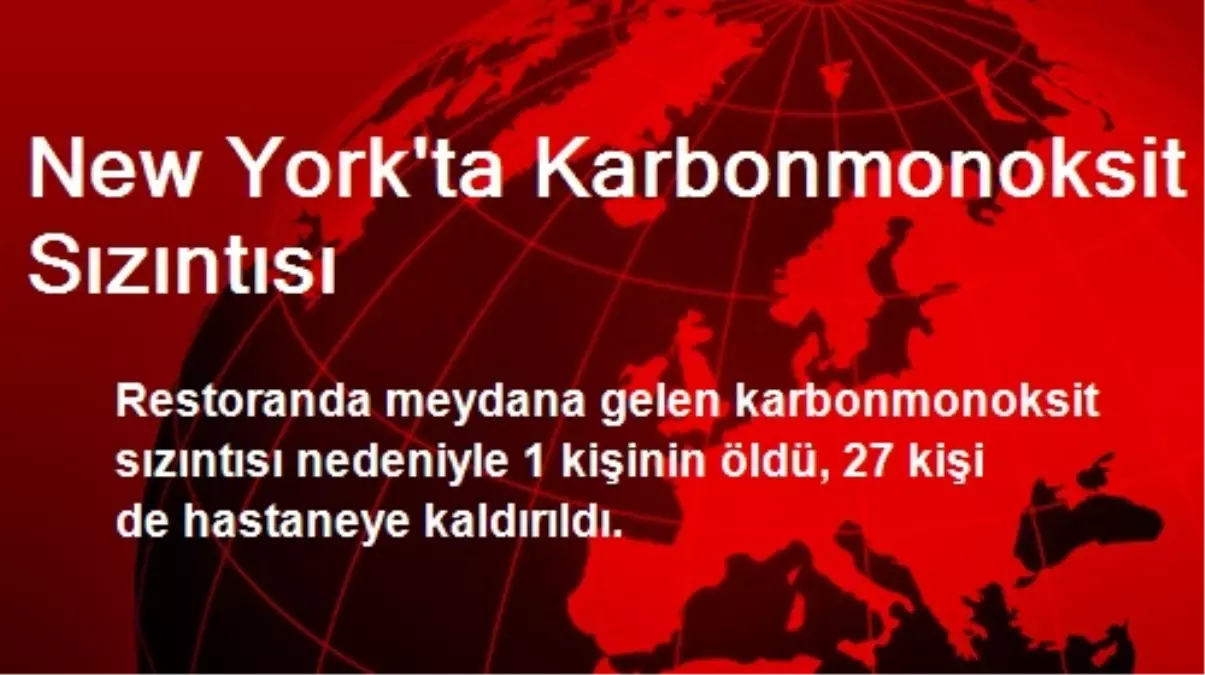 New York\'ta Karbonmonoksit Sızıntısı