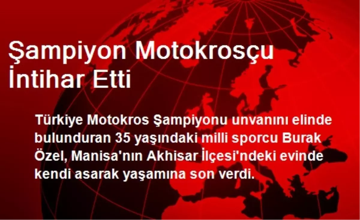 Şampiyon Motokrosçu İntihar Etti