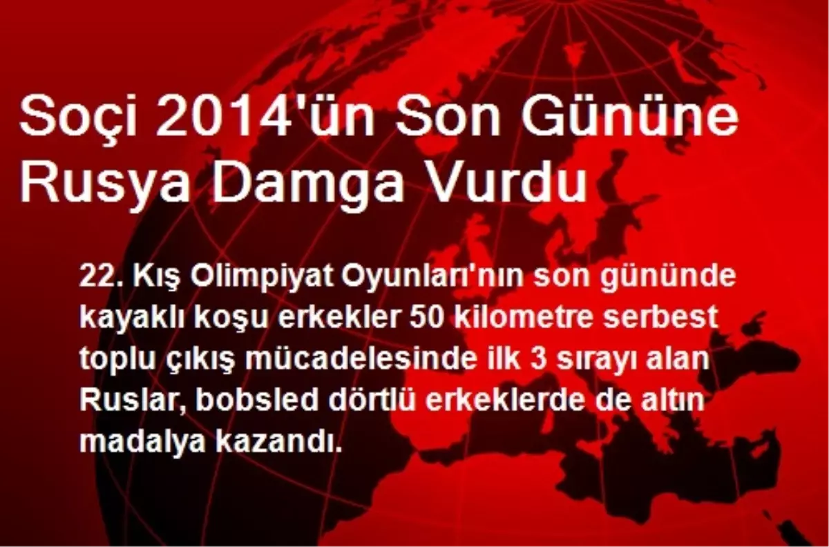 Soçi 2014\'ün Son Gününe Rusya Damga Vurdu