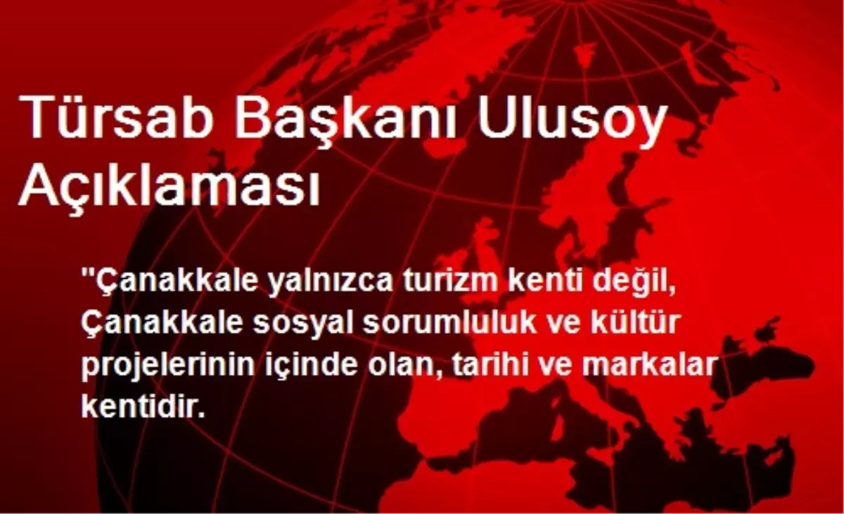 Türsab Başkanı Ulusoy Açıklaması