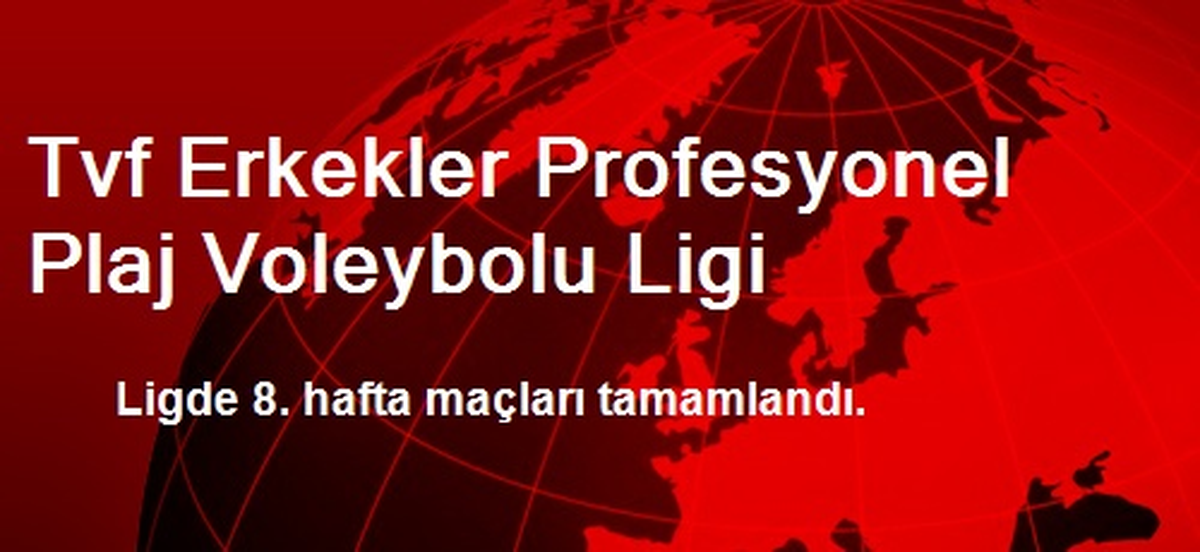 Tvf Erkekler Profesyonel Plaj Voleybolu Ligi