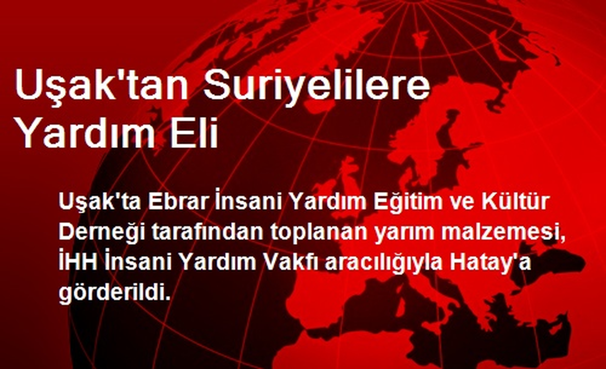 Uşak\'tan Suriyelilere Yardım Eli