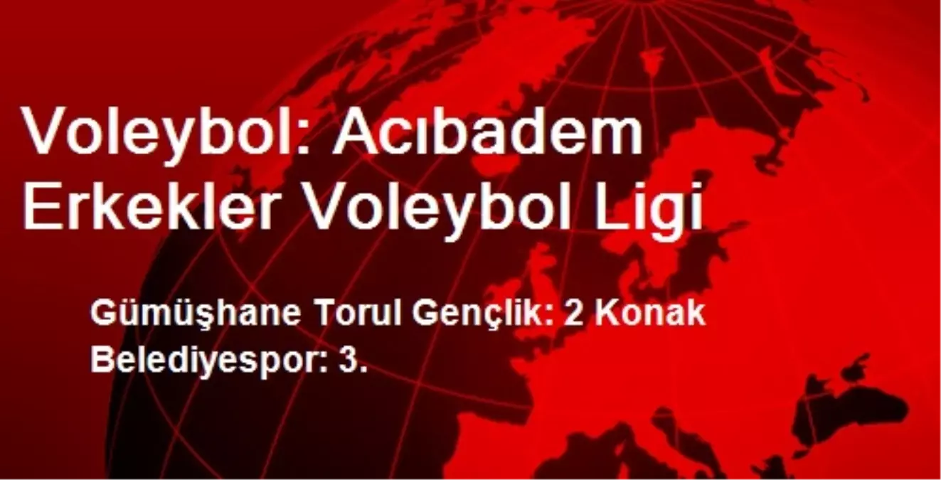 Voleybol: Acıbadem Erkekler Voleybol Ligi