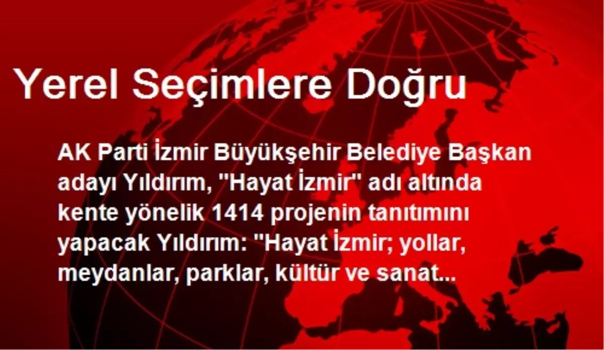 Yerel Seçimlere Doğru