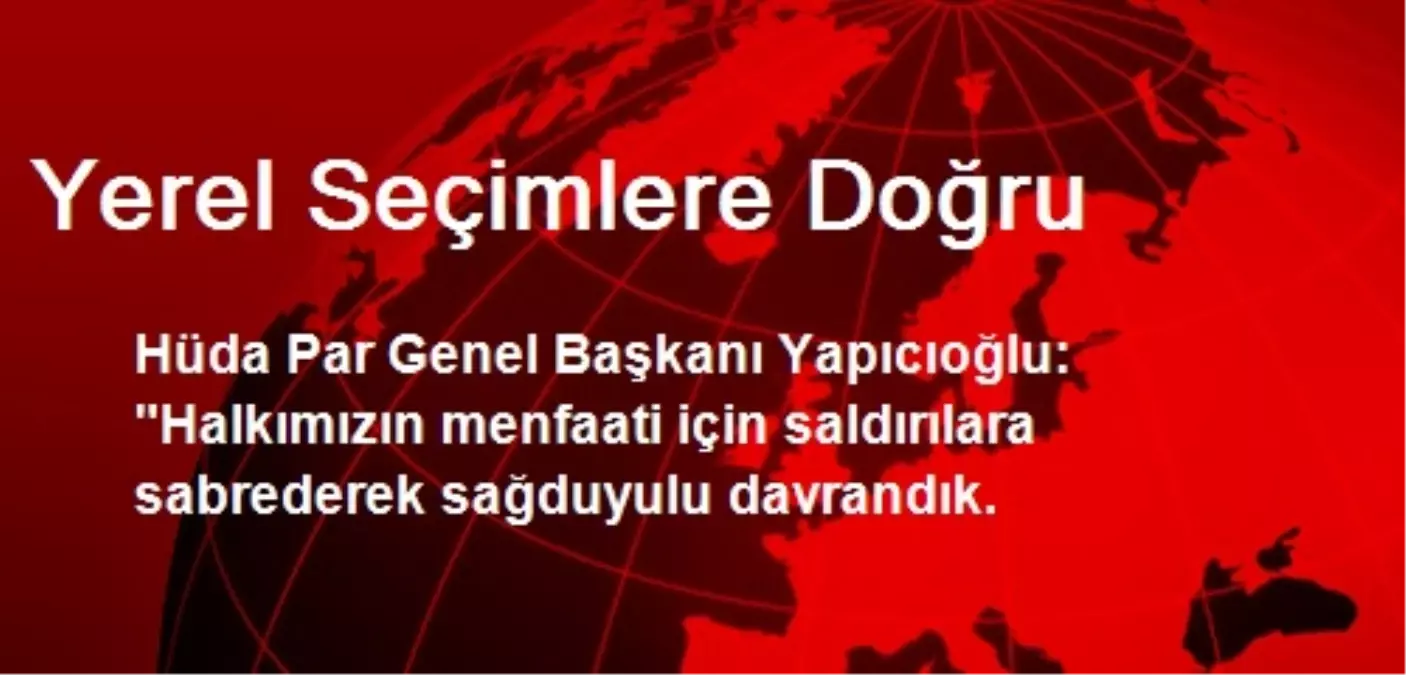 Yerel Seçimlere Doğru