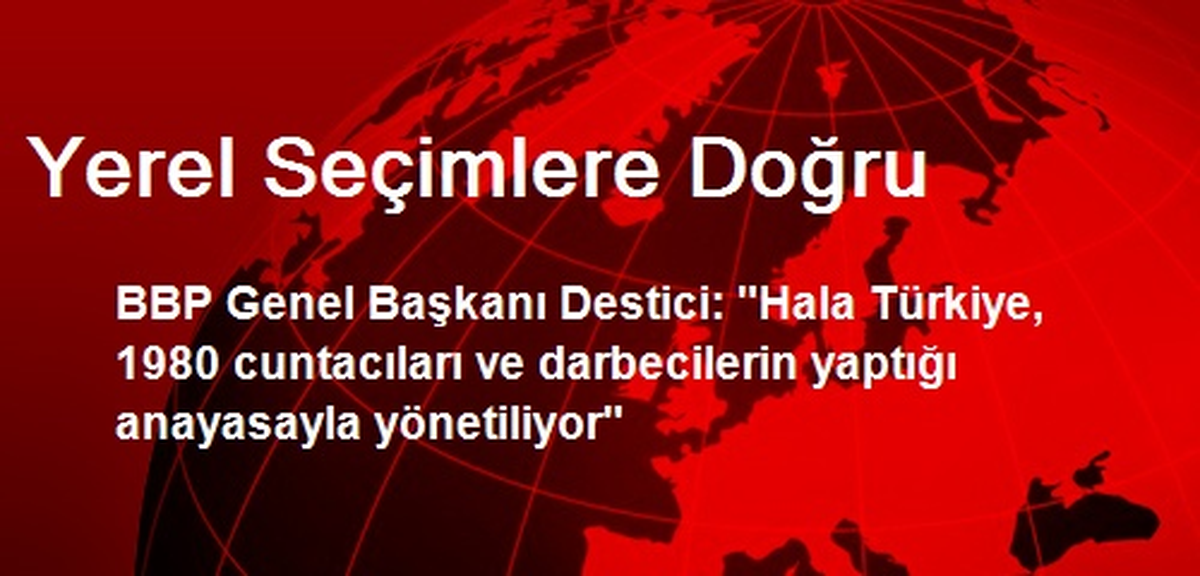 Yerel Seçimlere Doğru