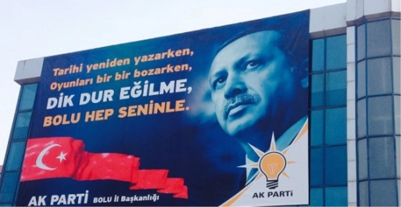AK Parti Bolu\'daki Erdoğan Pankartını İndirmeye Karar Verdi