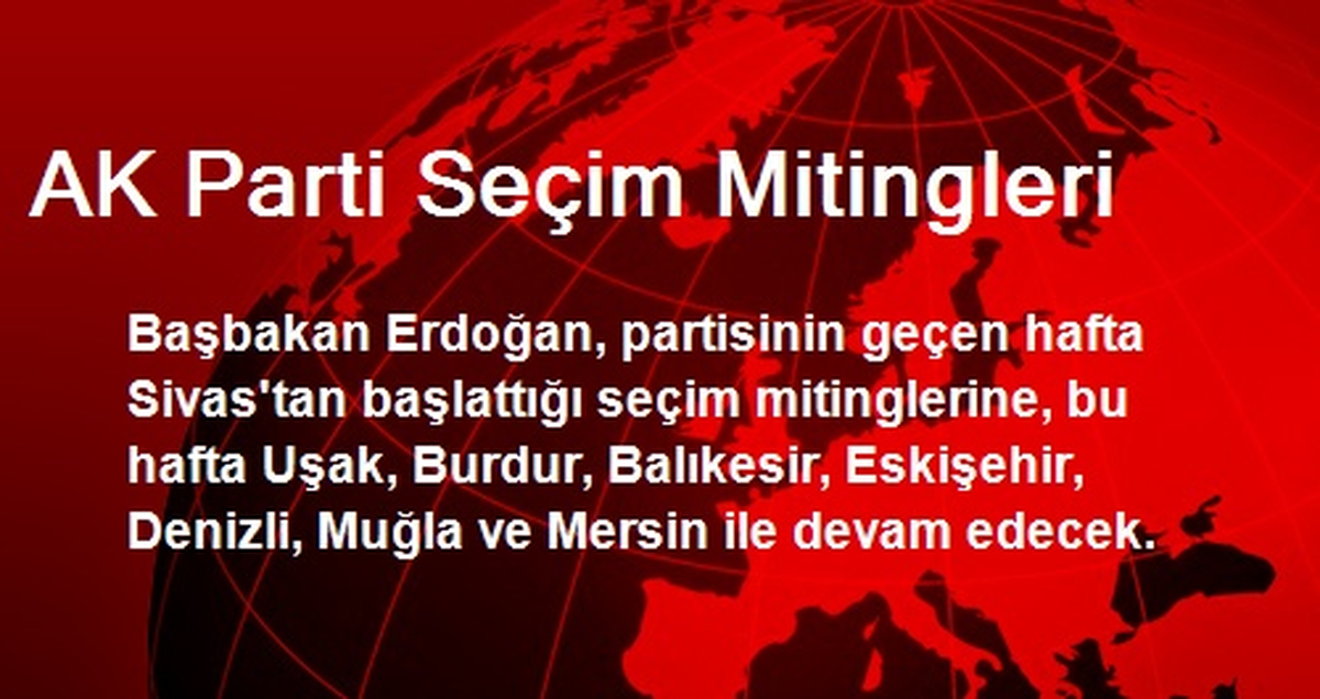 Erdoğan, Bu Hafta 7 İlde Mitinge Katılacak