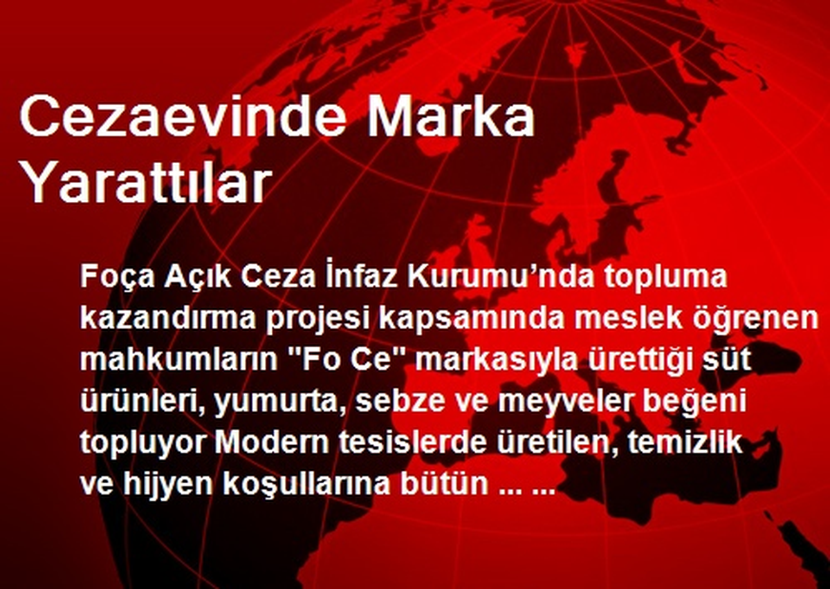 Cezaevinde Marka Yarattılar
