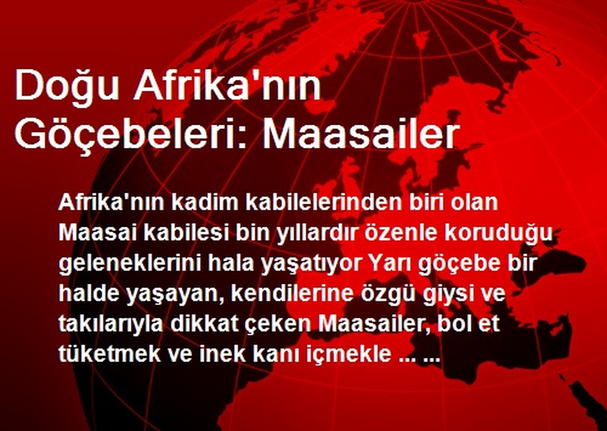 Doğu Afrika\'nın Göçebeleri: Maasailer