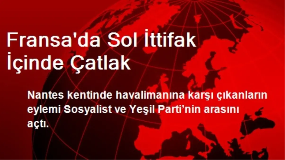 Fransa\'da Sol İttifak İçinde Çatlak