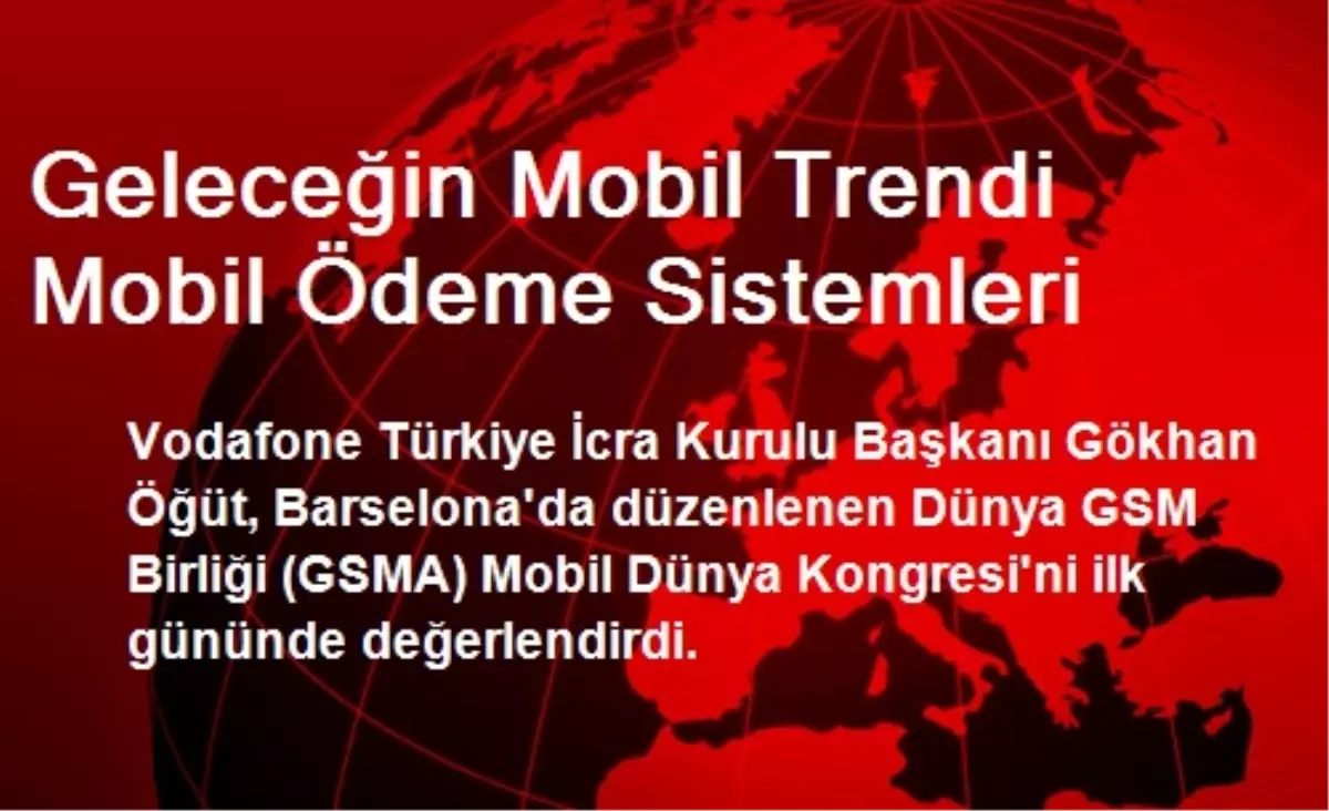 Geleceğin Mobil Trendi Mobil Ödeme Sistemleri