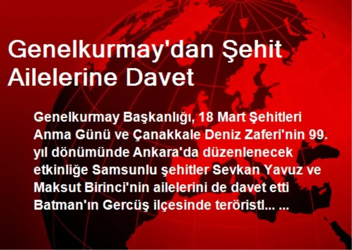 Genelkurmay\'dan Şehit Ailelerine Davet