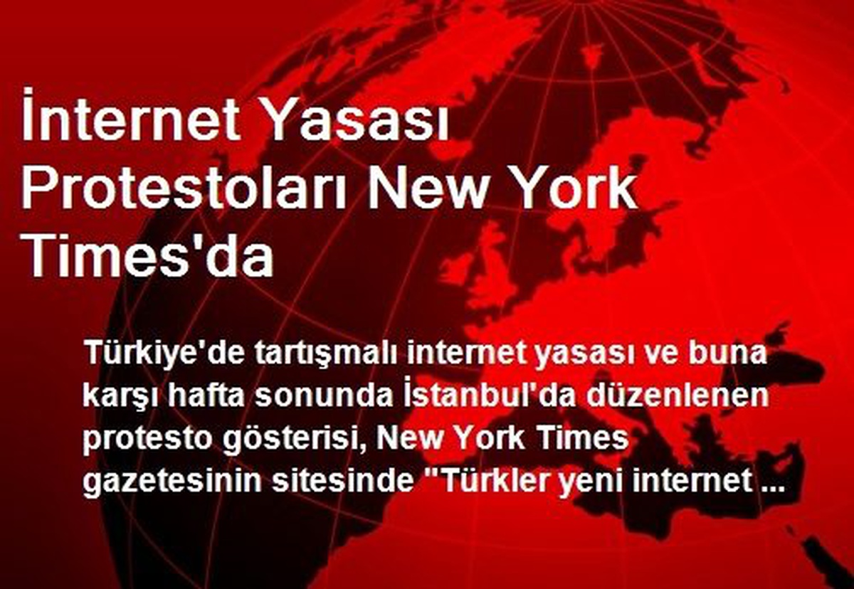 İnternet Yasası Protestoları New York Times\'da