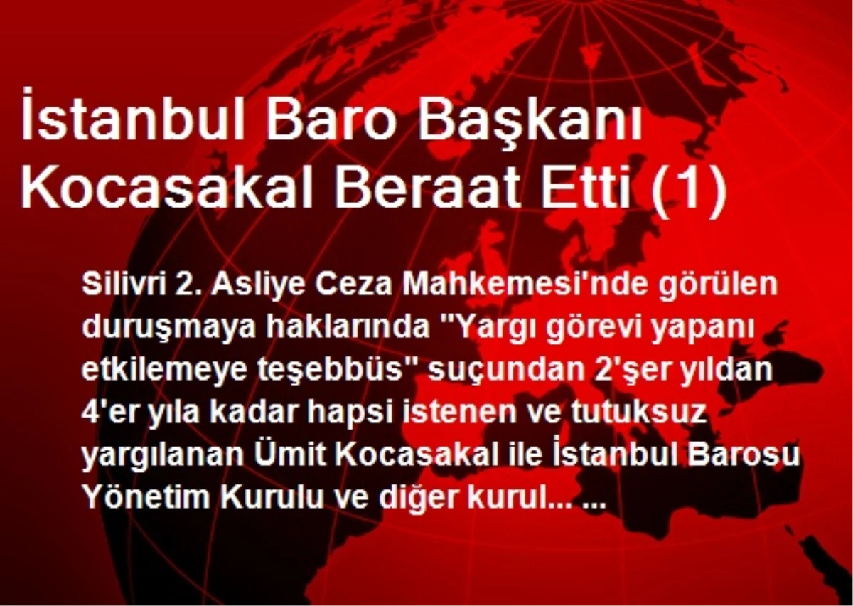 İstanbul Baro Başkanı Kocasakal Beraat Etti (1)