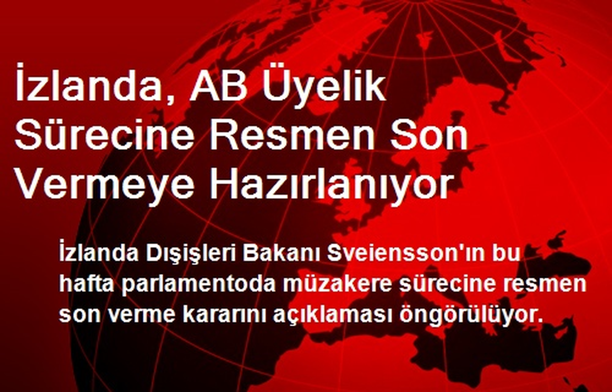İzlanda, AB Üyelik Sürecine Resmen Son Vermeye Hazırlanıyor