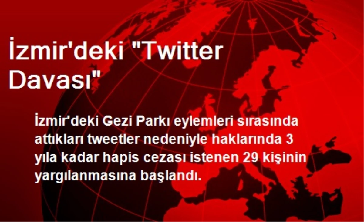 İzmir\'deki "Twitter Davası"
