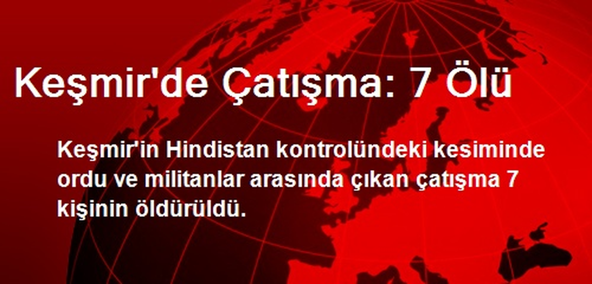 Keşmir\'de Çatışma: 7 Ölü