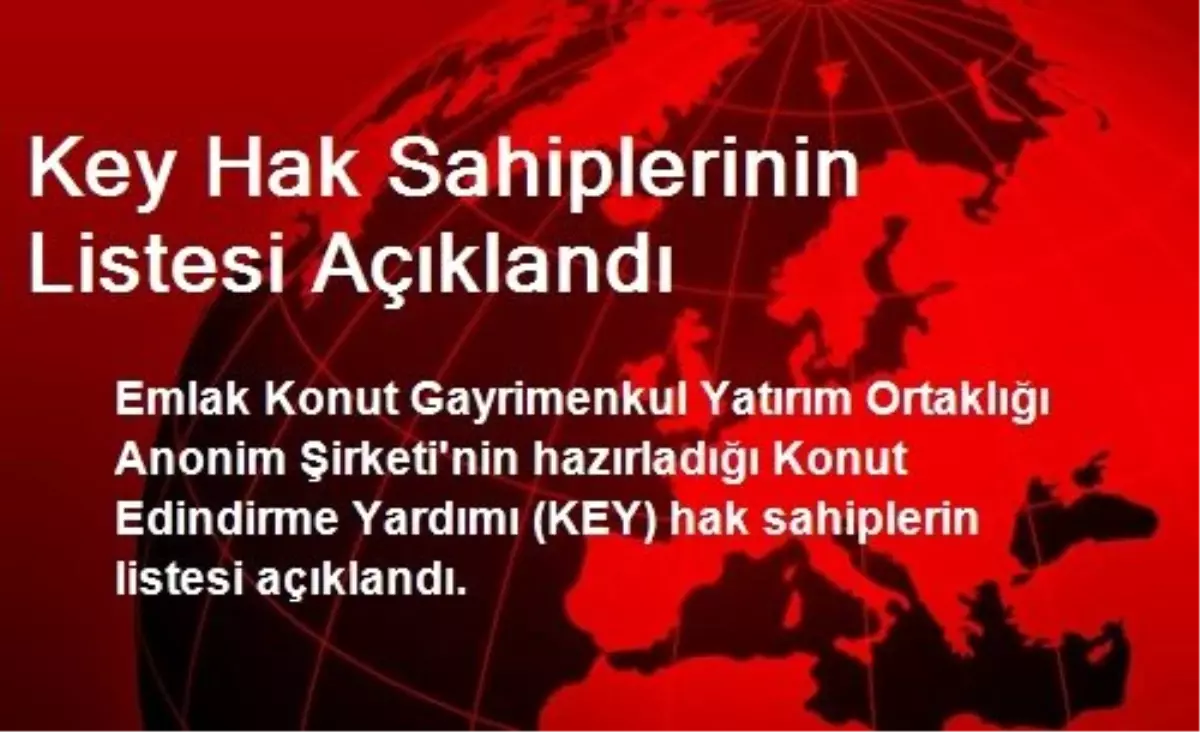 Key Hak Sahiplerinin Listesi Açıklandı