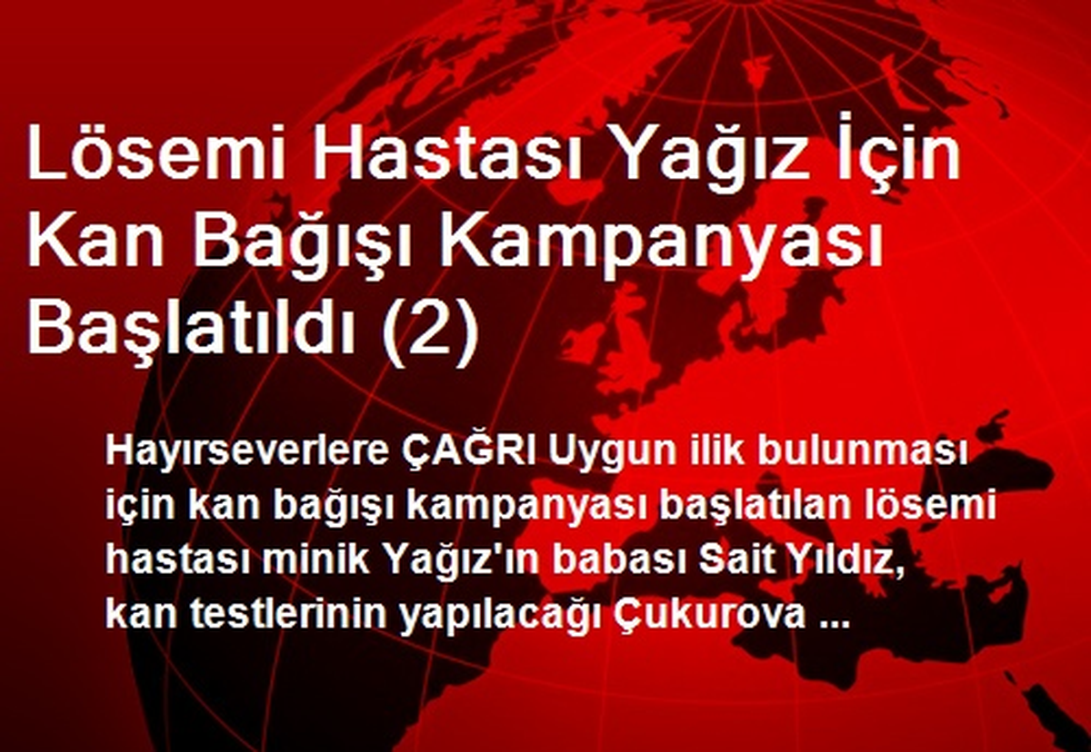 Lösemi Hastası Yağız İçin Kan Bağışı Kampanyası Başlatıldı (2)