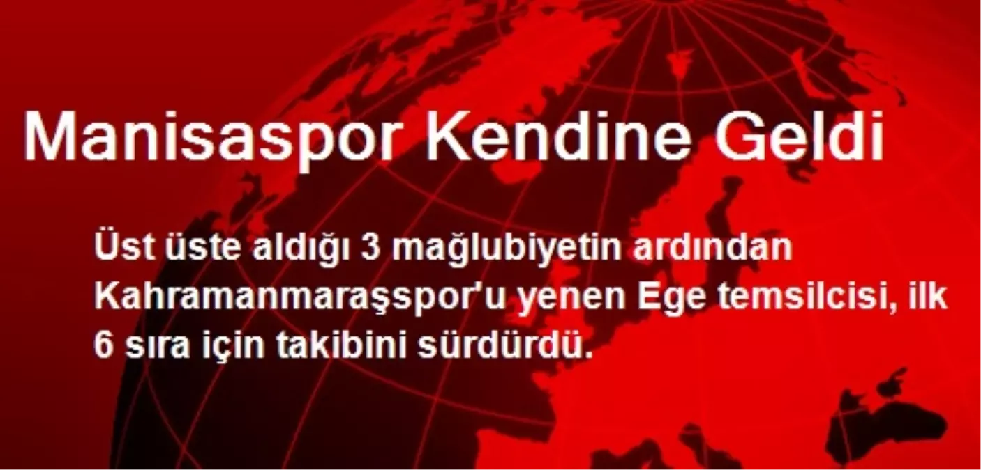 Manisaspor Kendine Geldi