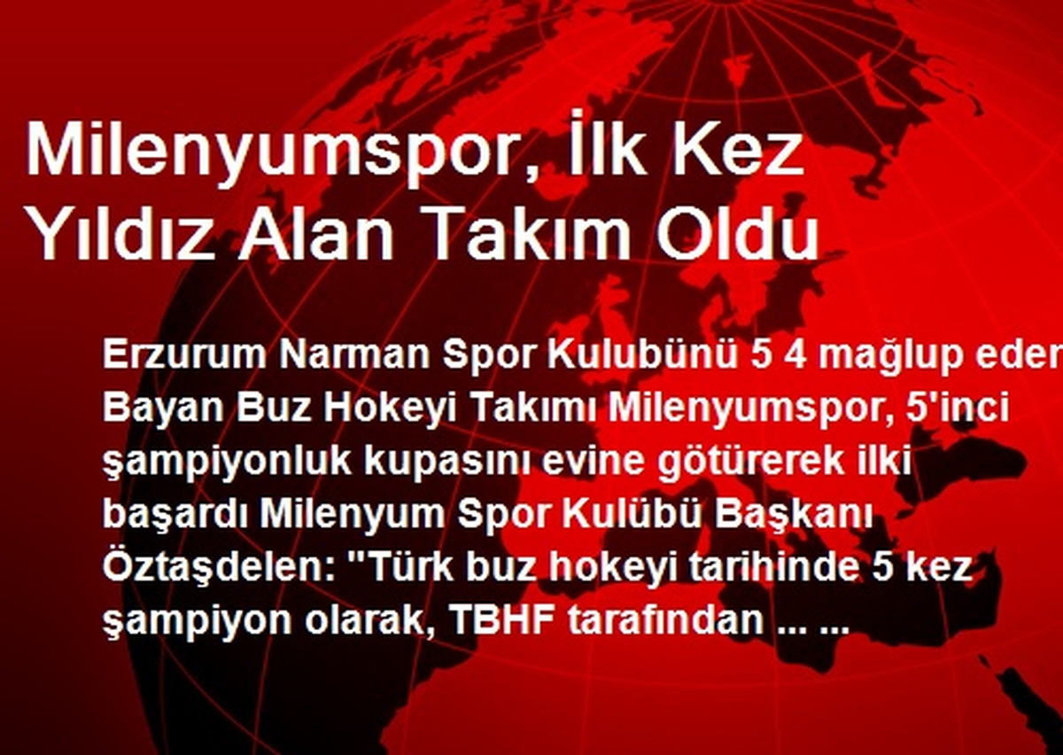 Milenyumspor, İlk Kez Yıldız Alan Takım Oldu