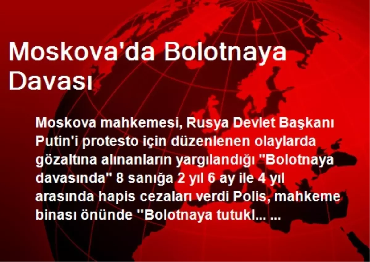 Moskova\'da Bolotnaya Davası