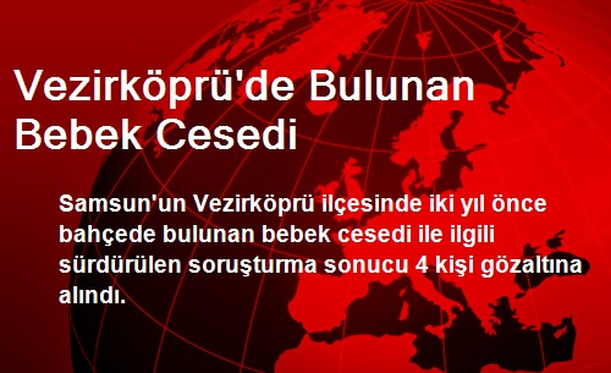 Vezirköprü\'de Bulunan Bebek Cesedi