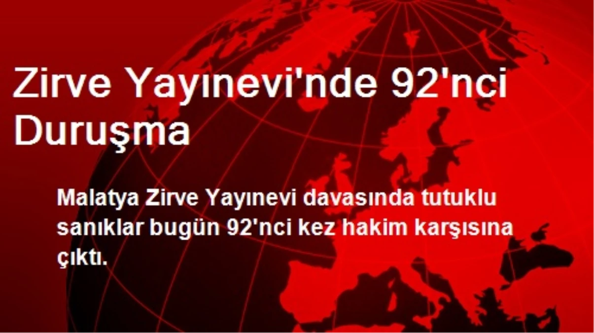 Zirve Yayınevi\'nde 92\'nci Duruşma