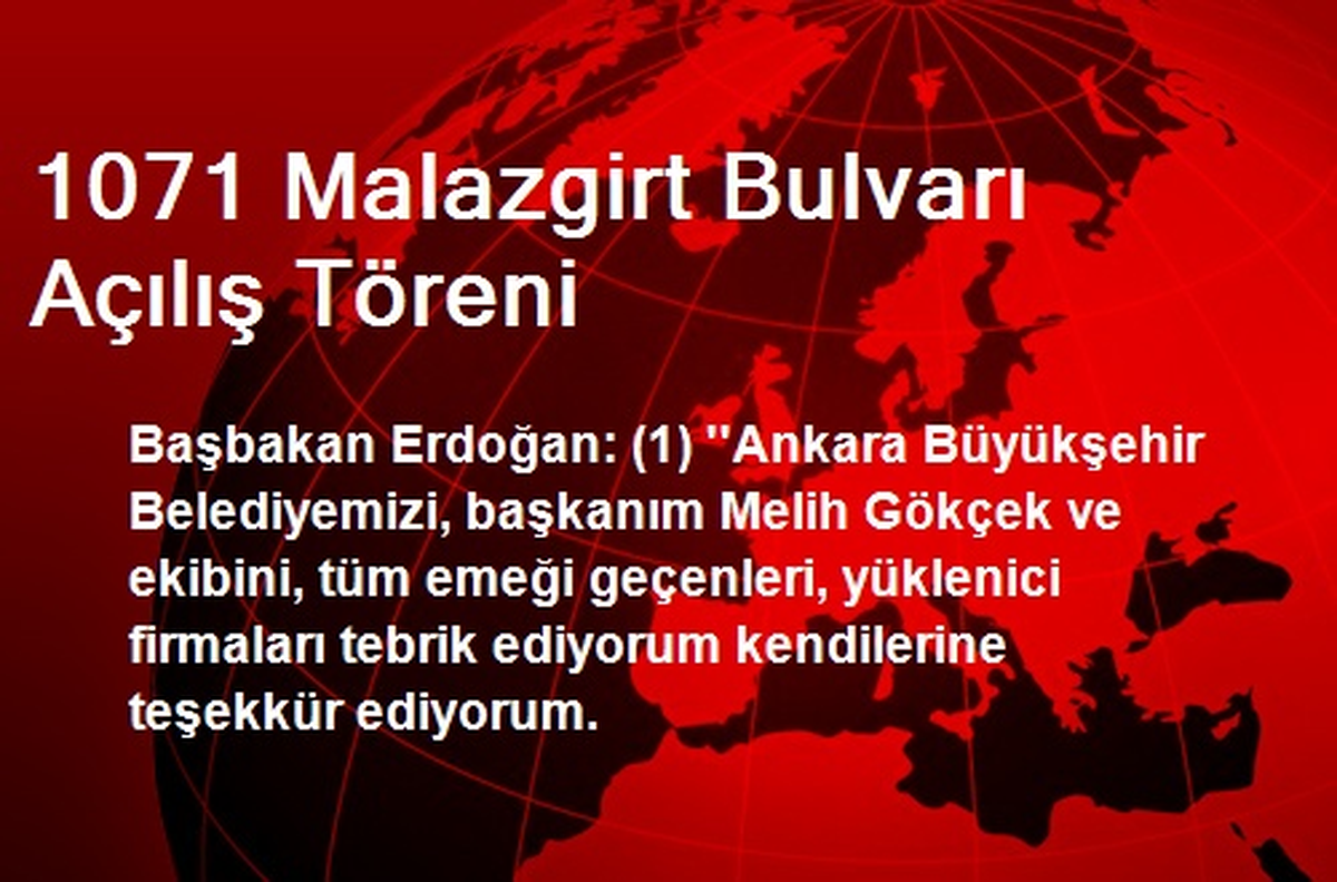 1071 Malazgirt Bulvarı Açılış Töreni