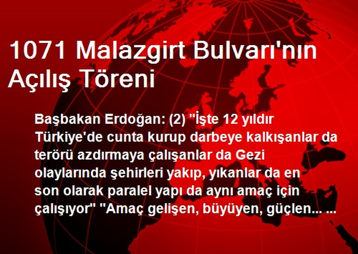 1071 Malazgirt Bulvarı\'nın Açılış Töreni