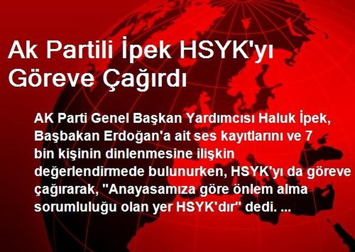 Ak Partili İpek HSYK\'yı Göreve Çağırdı