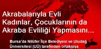 Akrabalarıyla Evliler, Çocuklarının Evliliğini Onaylıyor