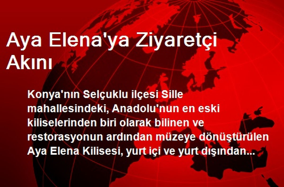 Aya Elena\'ya Ziyaretçi Akını
