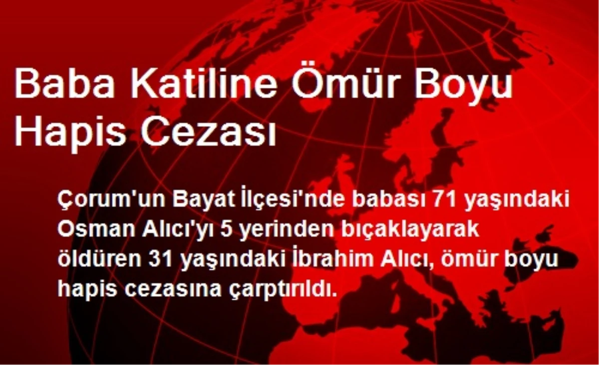 Baba Katiline Ömür Boyu Hapis Cezası