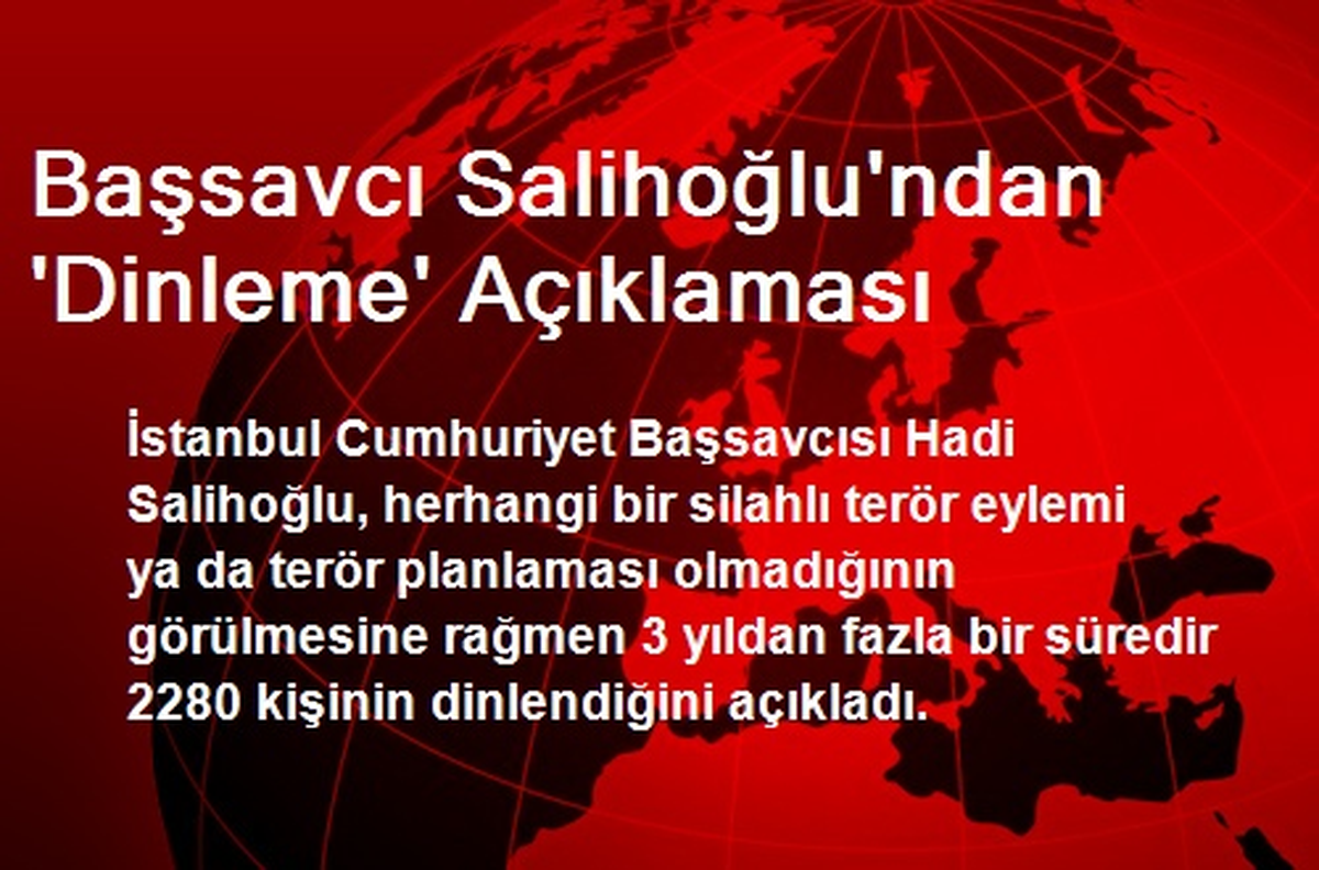 Başsavcı Salihoğlu\'ndan \'Dinleme\' Açıklaması