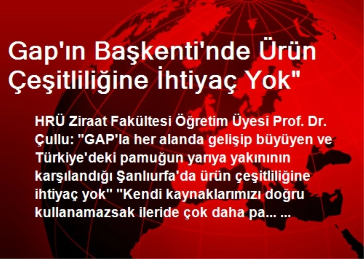 Gap\'ın Başkenti\'nde Ürün Çeşitliliğine İhtiyaç Yok"