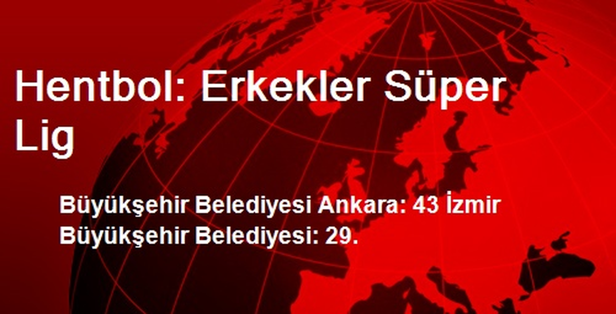 Hentbol: Erkekler Süper Lig