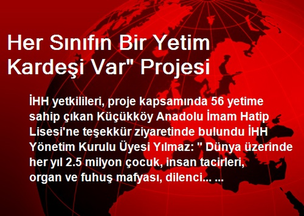 Her Sınıfın Bir Yetim Kardeşi Var' Projesi
