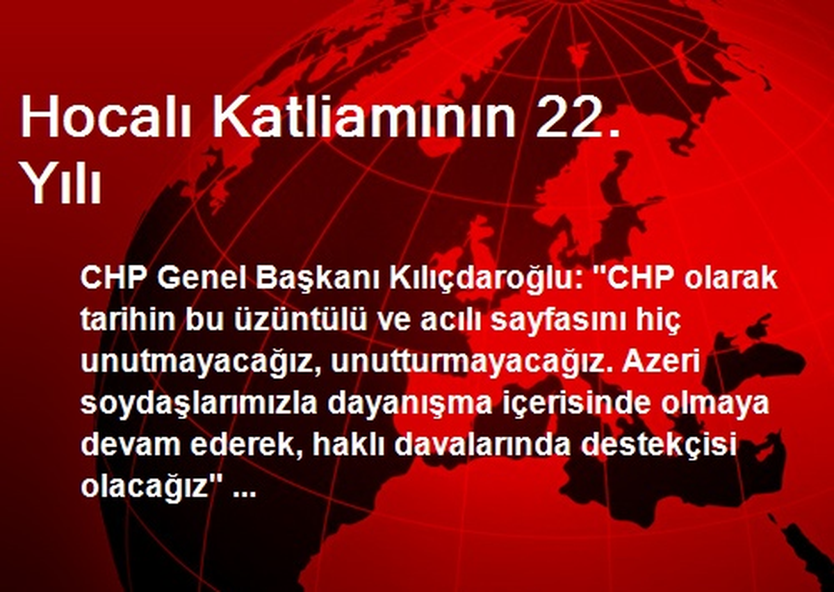 Hocalı Katliamının 22. Yılı