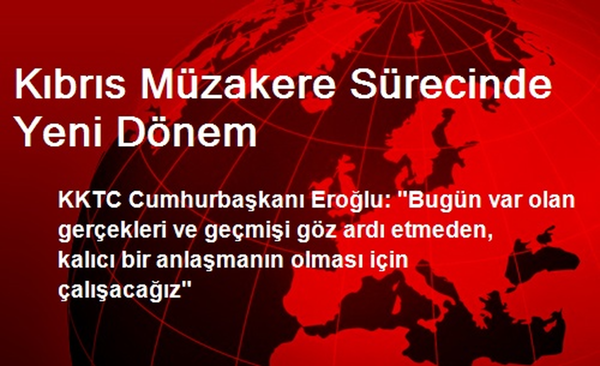 Kıbrıs Müzakere Sürecinde Yeni Dönem