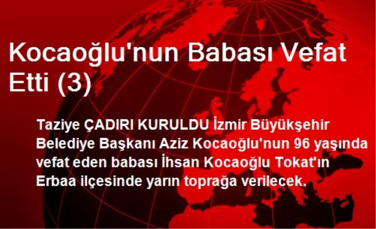 Kocaoğlu\'nun Babası Vefat Etti (3)