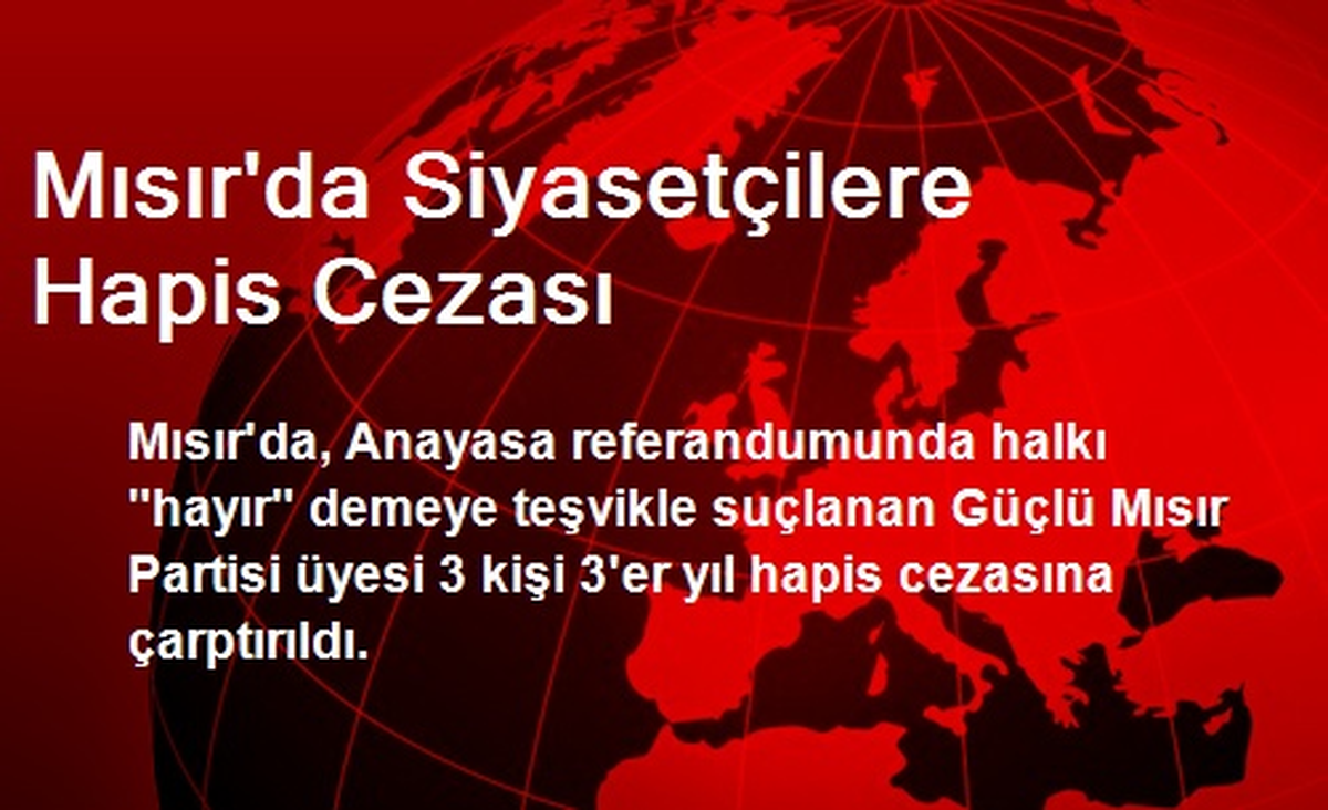 Mısır\'da Siyasetçilere Hapis Cezası