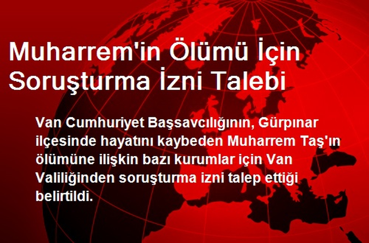 Muharrem\'in Ölümü İçin Soruşturma İzni Talebi